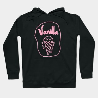 VANILLA ICE CREAM Hoodie